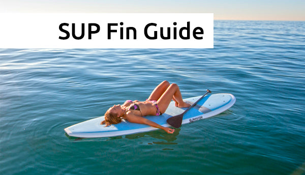 Ultimate Guide to Choosing the Right SUP Fin